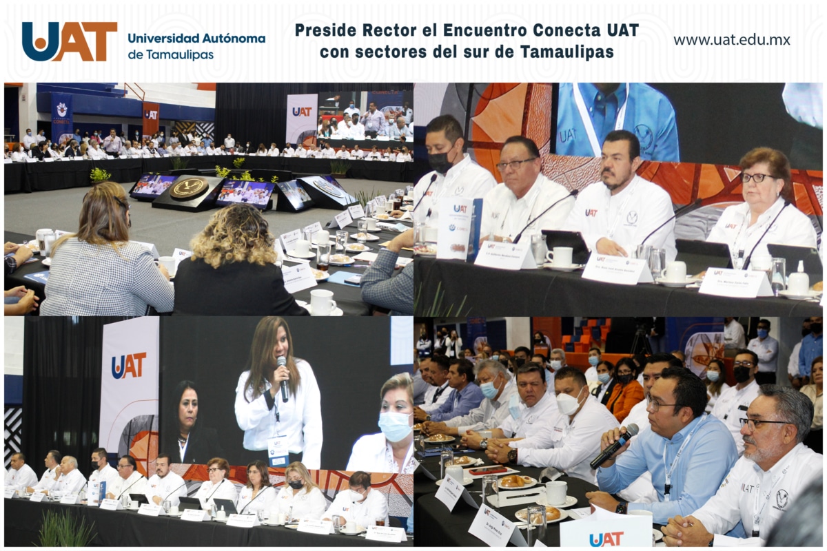Rector preside el encuentro Conecta UAT con sectores del sur de Tamaulipas