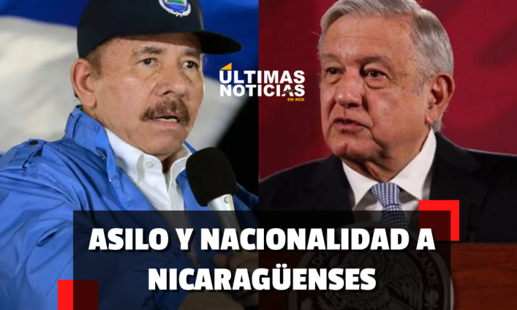 AMLO dará asilo en México a nicaragüenses perseguidos por el régimen de Daniel Ortega