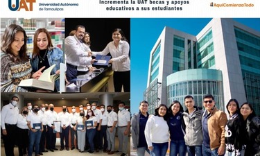 Informe Rectoral, viernes 21 de abril, 11:00 horas…Incrementa la UAT el apoyo de becas y estímulos educativos a sus estudiantes