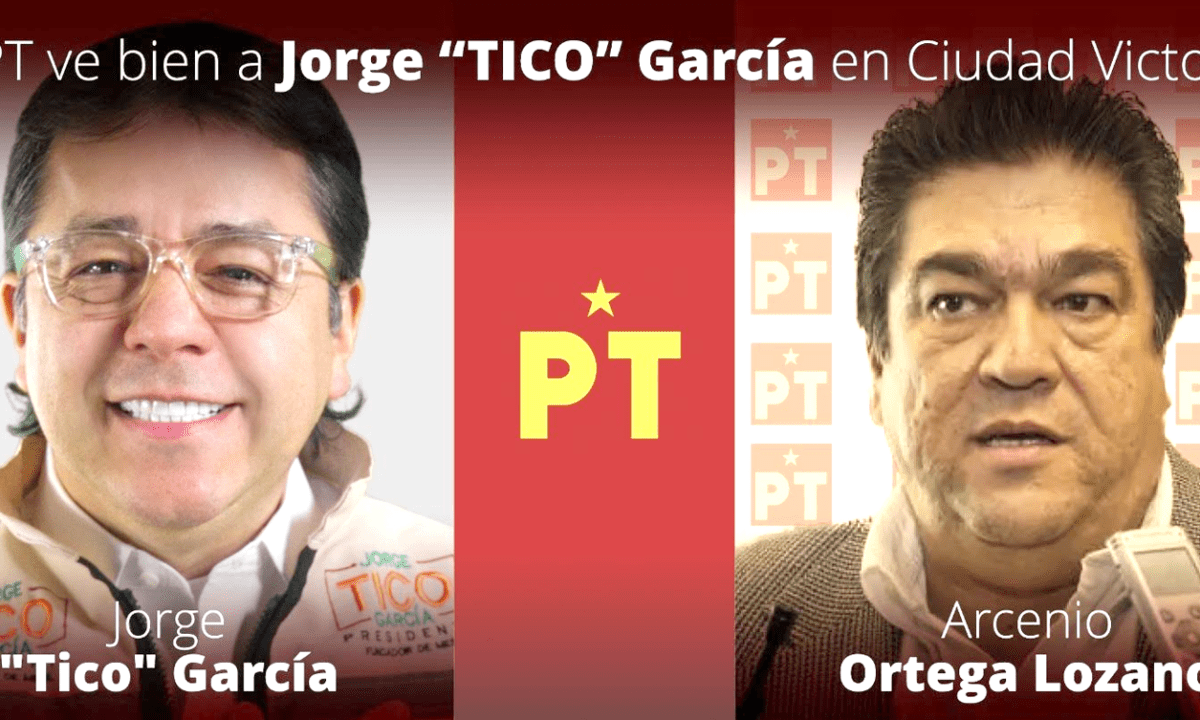 El PT quiere a “TICO” en Ciudad Victoria