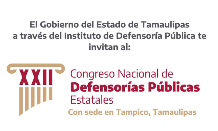 Convoca Instituto de Defensoría Pública de Tamaulipas a XXII Congreso de Defensorías Públicas, que se llevará a cabo en Tampico