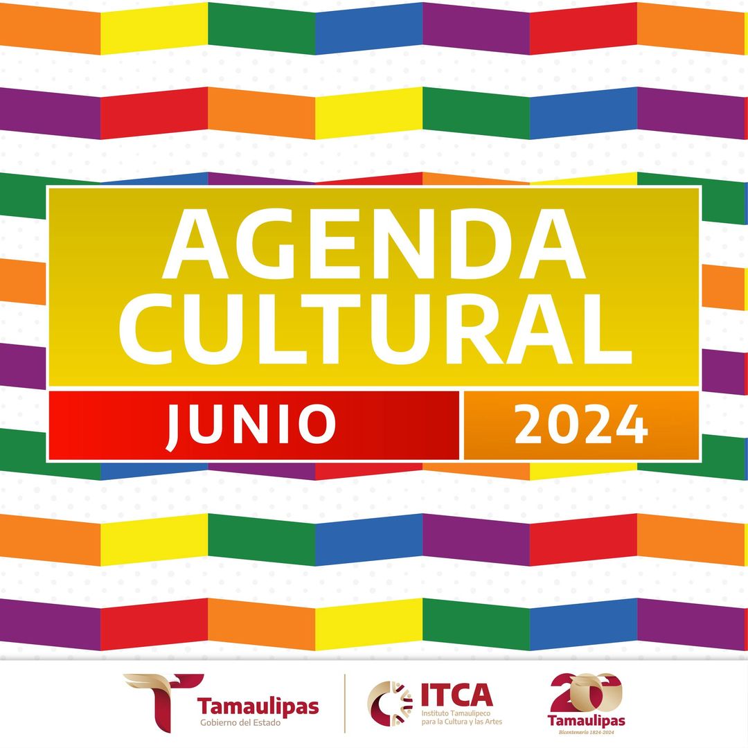 Difunden agenda cultural de junio en Tamaulipas