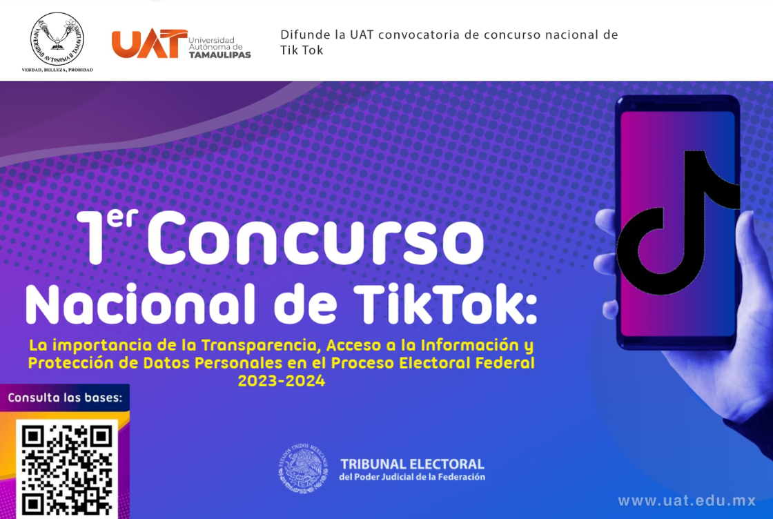 Difunde la UAT convocatoria del concurso nacional de TikTok sobre transparencia del proceso electoral federal