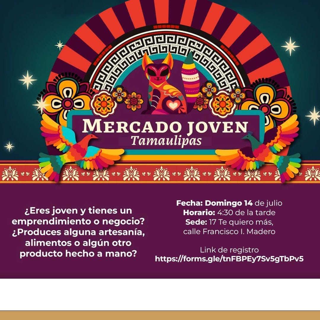 Iniciativa de emprendimiento “Mercado Joven”  regresa a Tamaulipas: INJUVE