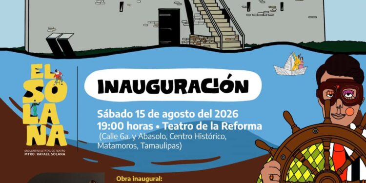 Dará inicio Encuentro Estatal de Teatro «Mtro. Rafael Solana» en Matamoros